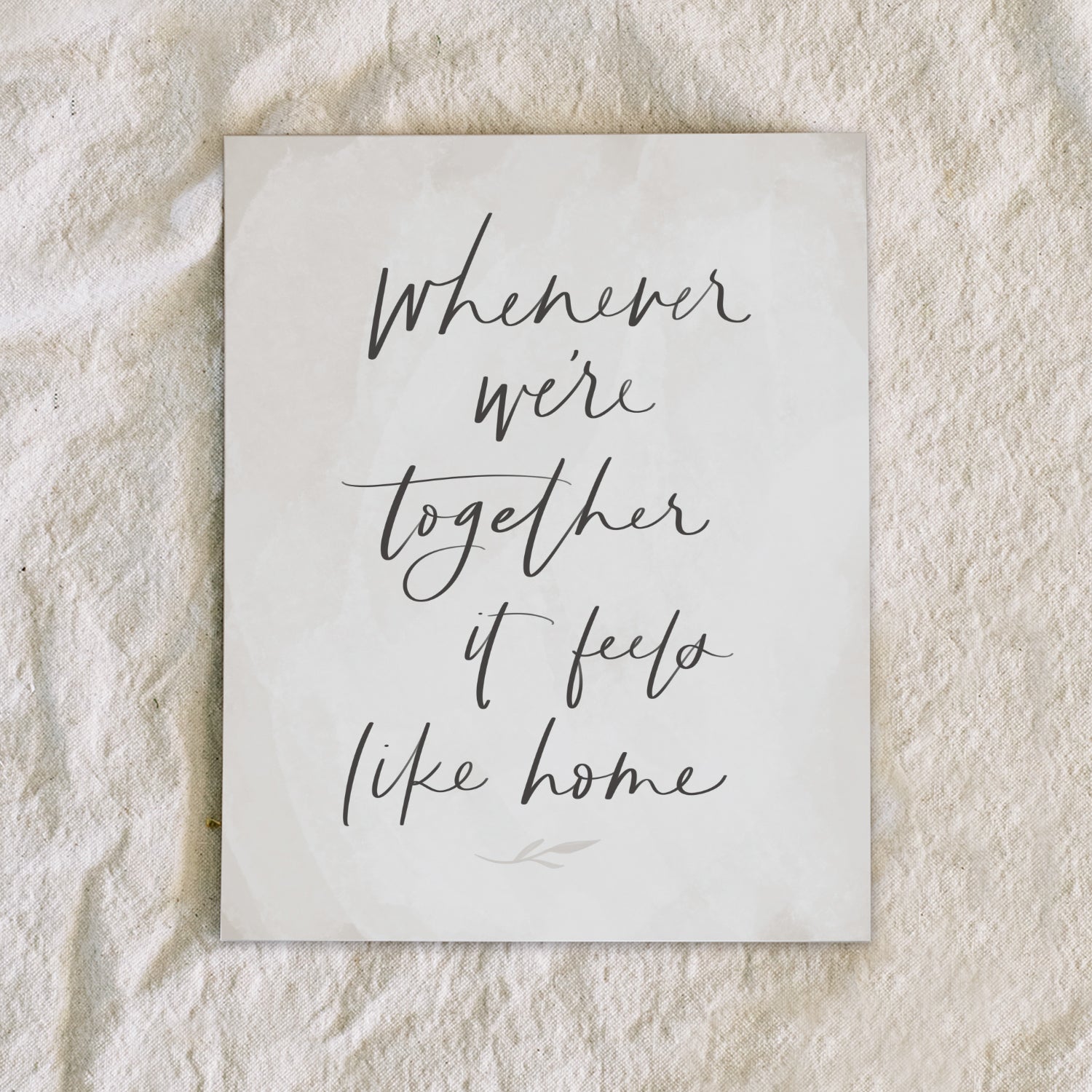 hand lettered family quote art print saying whenever were together