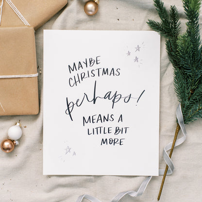 Maybe Christmas Perhaps - Coley Kuyper Art