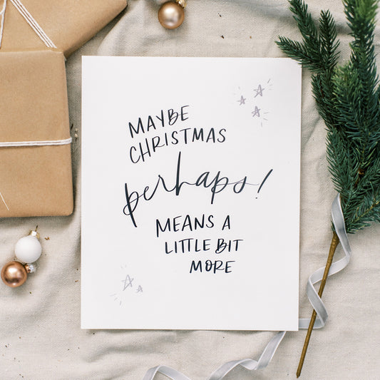 Maybe Christmas Perhaps - Coley Kuyper Art
