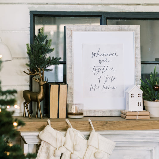 hand lettered family quote art print saying whenever were together